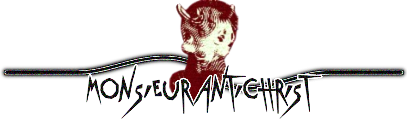 A Rushton devil doll in front of
				a squiggly line. Jagged text reads Monsieur Antichrist.